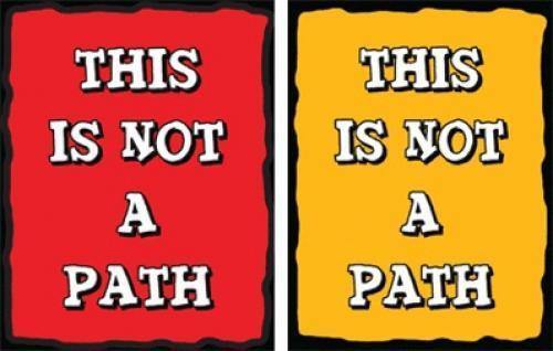 Not a Path Maze Sign - The MAiZE